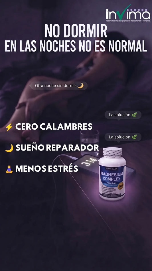 Magnesium Complex Premium: Descansa mejor. Avalado por INVIMA